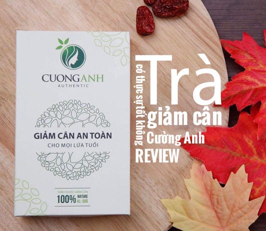 Trà giảm cân Cường Anh có tốt không?