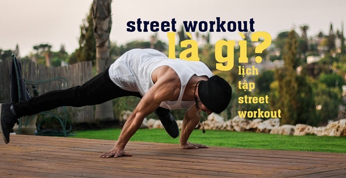 các bài tập Street Workout cơ bản.